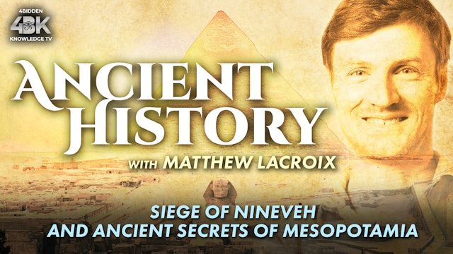 Siege of Nineveh and Ancient Secrets of Mesopotamia Documentary