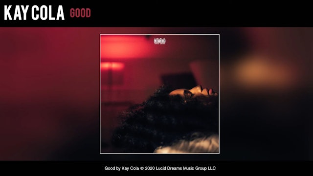 Kay Cola - Good (Official Audio)