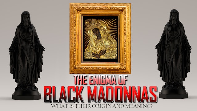 The Enigma of the Black Madonnas