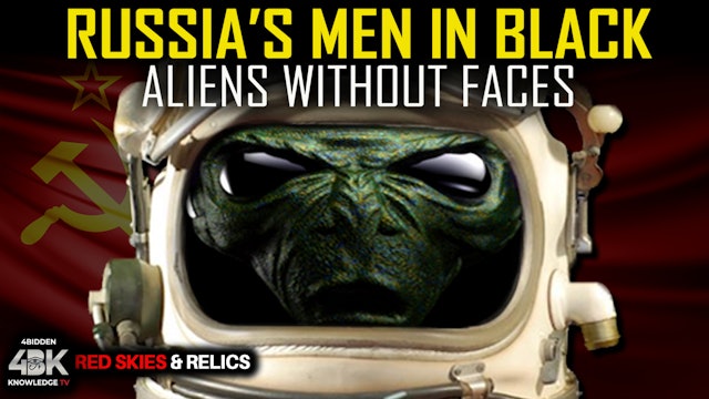 6 - Soviet M.I.B. – Aliens without Faces