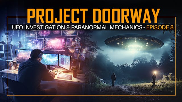 8 -  Paranormal Mechanics, UFO Encoun...