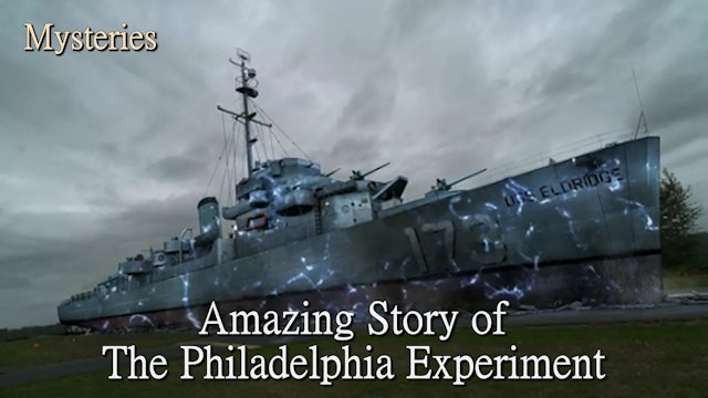 Amazing Story of The Philadelphia Experiment - Documentary