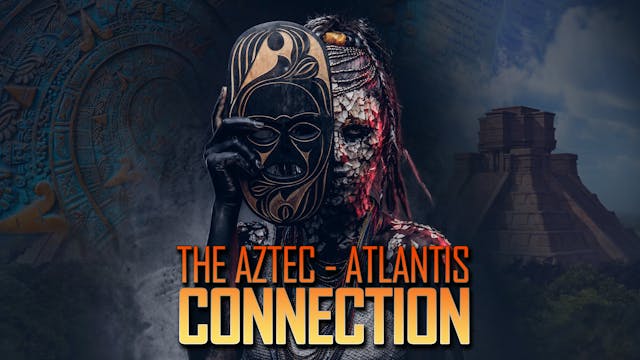 Were Aztecs Descended from Atlanteans