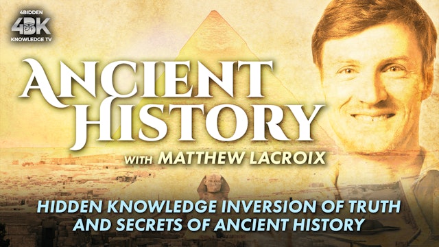 Hidden Knowledge Inversion, of Truth, and Secrets of Ancient History  