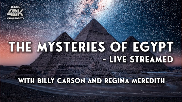 The Mysteries Of Egypt - Live Streamed