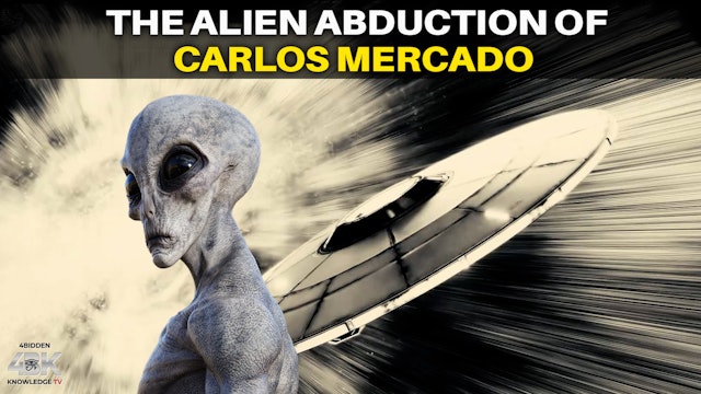 5# ALIEN ABDUCTION OF CARLOS MERCADO