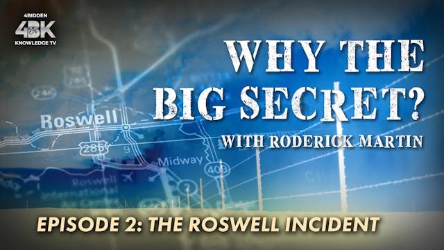 Why the Big Secret? - The Roswell UFO...