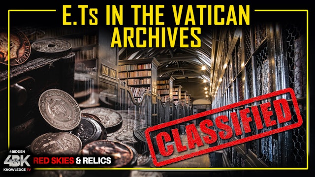 5 - Proof of Ancient Aliens within the Vatican Secret Archives