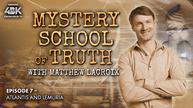 Mystery School of Truth - VII - Atlantis and Lemuria.