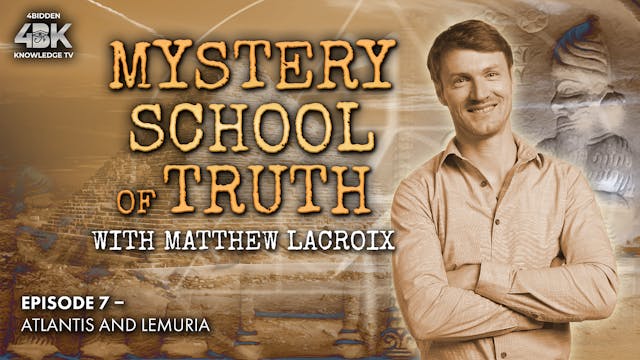Mystery School of Truth - VII - Atlan...
