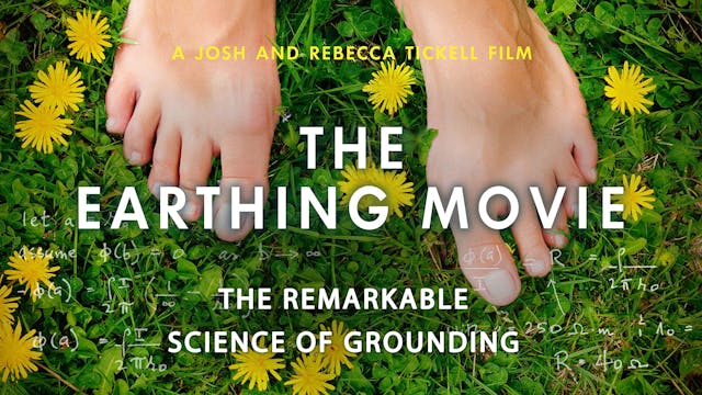 The Earthing Movie - The Remarkable S...