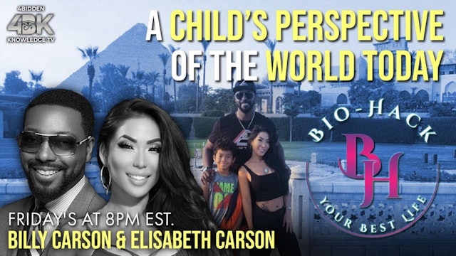 A Child’s Perspective of the World Today w_ Lis & Billy Carson