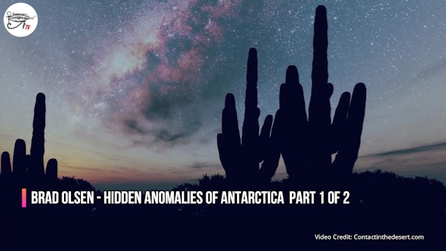 Brad Olsen - Hidden Anomalies Of Antarctica Part 1