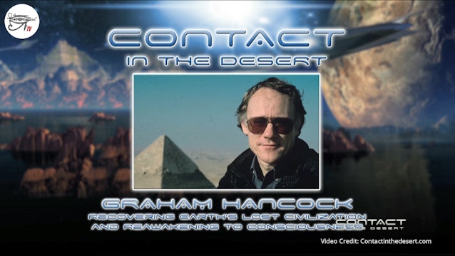 Graham Hancock - Earth's Lost Civilization.  Part 1 of 2
