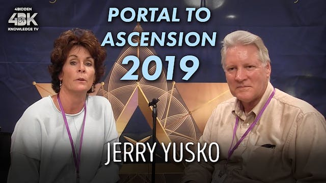 Jerry Yusko | Portal to Ascension Int...