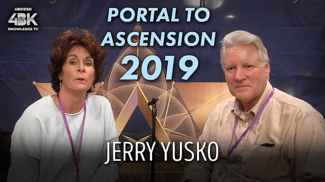 Jerry Yusko | Portal to Ascension Interviews | 2019