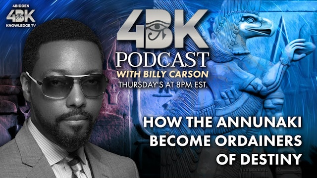 How the Annunaki Became Ordainers of Destiny with Billy Carson