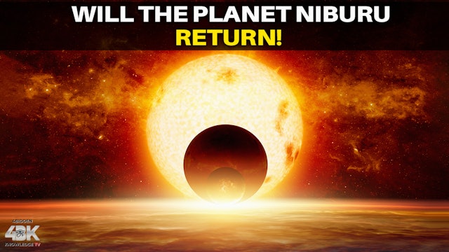 9# Return of the Planet Nibiru & the Ancient Alien Civilization