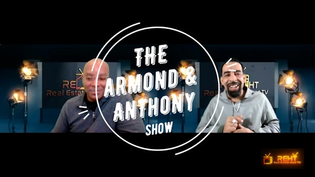 The Armond & AnThony Show - Real estate shows  S1:Ep5