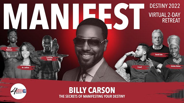 Manifest Destiny Virtual Retreat 2022 - Billy Carson