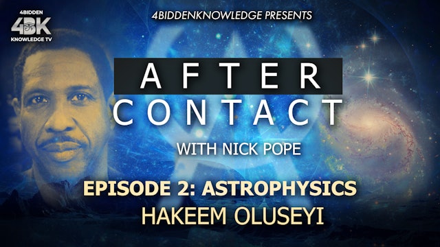 After Contact - S2 - Episode 2:ASTROPHYSICS with Hakeem Oluseyi