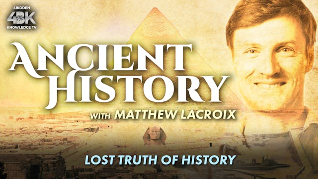 Lost Truth of History – Ancient Civil...
