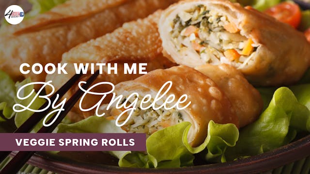 Cook With Me - Veggie Spring Rolls