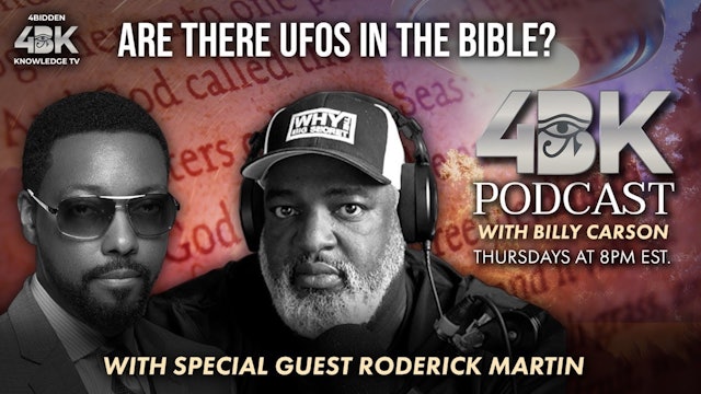 Are there UFOs in the Bible By Billy Carson special guest Roderick Martin