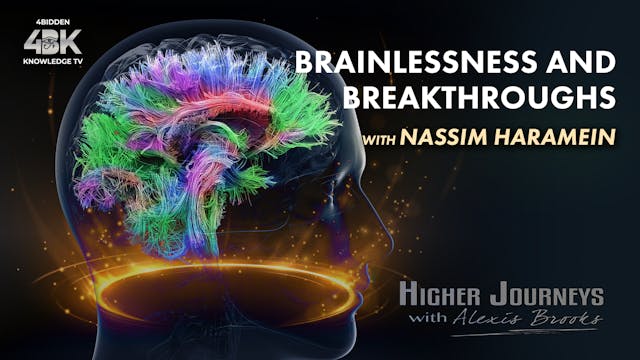 Nassim Haramein - Brainlessness and B...