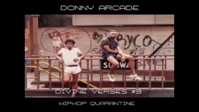Divine Verses #3 Hip Hop Quarantine by Donny Arcade