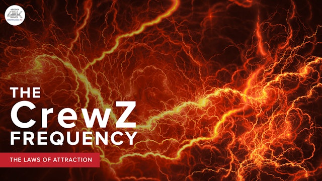 The CrewZ Frequency - Laws of Attraction - Part 1 