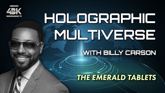 Holographic Multiverse - Emerald Tablets with Gerald Clark and Billy Carson.