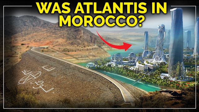 Could Morocco be the True Location of Atlantis?... 