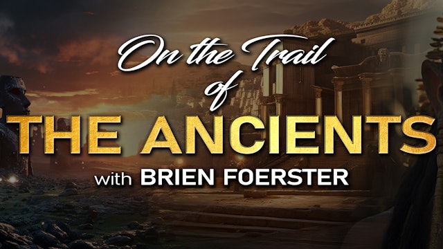 ON THE TRAIL OF THE ANCIENTS