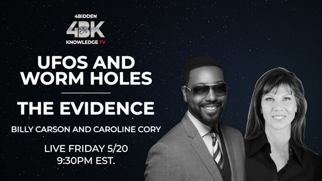 UFOs and Wormholes - The Evidence with Billy Carson and Caroline Cory