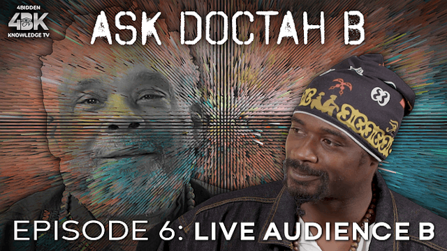 Ask Doctah B - Ep 6 — Live Audience B