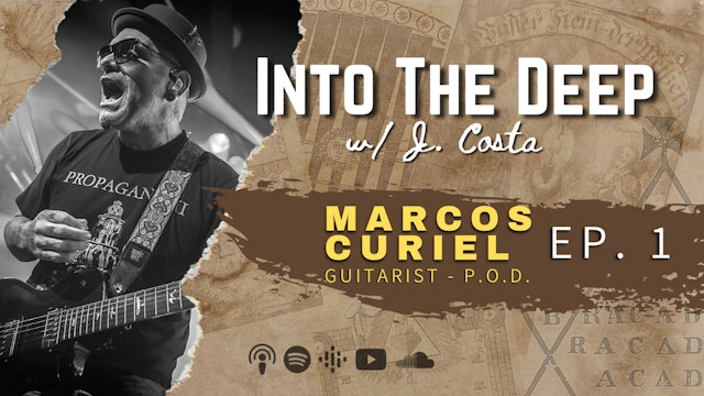 Into The Deep w Marcus Curiel of POD - Self Care and Carlos Santana