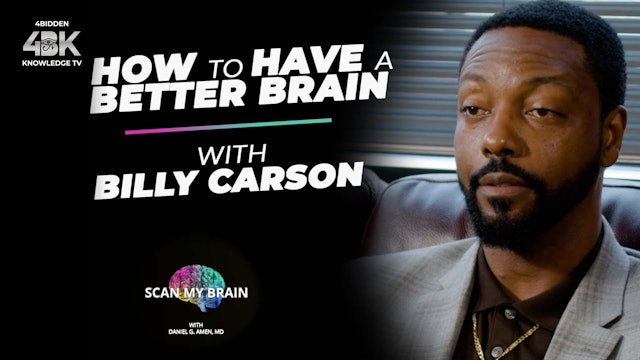 Scan My Brain with Dr. Amen and Billy Carson