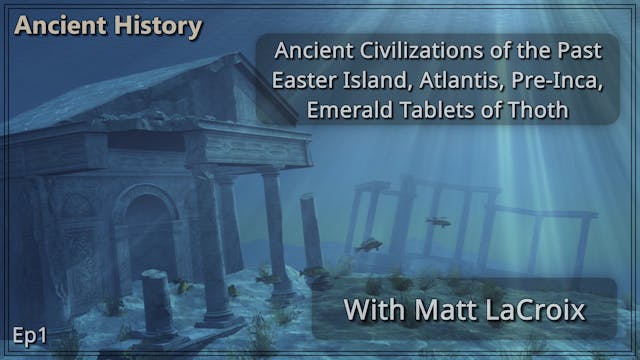 Ancient Civilizations of the Past, Ea...