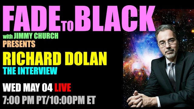 Fade To Black Ep 1615 - Richard Dolan - The Interview