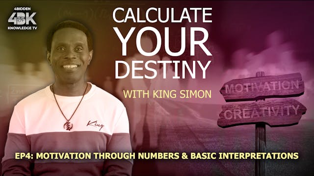 Calculate Your Destiny - Ep4: Motivat...