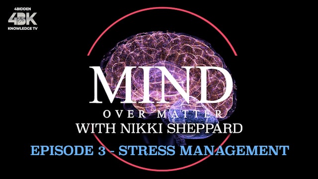 Mind Over Matter - Stress Management