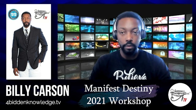 Manifest Destiny 2021 - Workshop by Billy Carson - Part 3 -