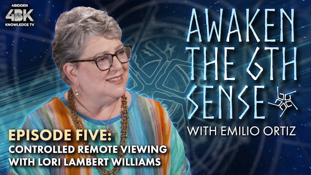 Ep. 5 — Controlled Remote Viewing with Lori Lambert Williams