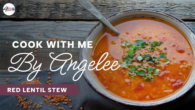Cook With Me - Red Lentil Stew