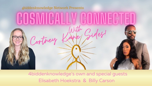 Cosmically Connected - Cortney Kane Sides  S1:E6