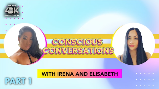 Conscious Conversation with Elisabeth & Irena