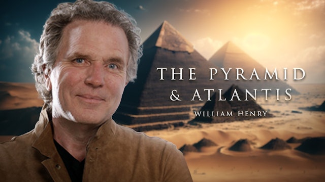 The Pyramid & The Light (Beings) of Atlantis - William Henry