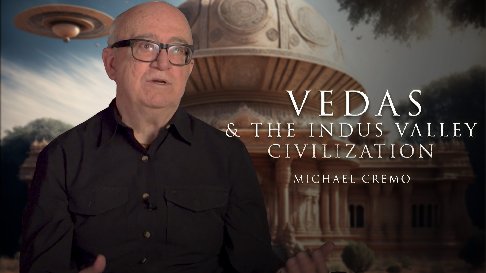 Ancient Archology | Indus Valley Civilization - Michael Cremo