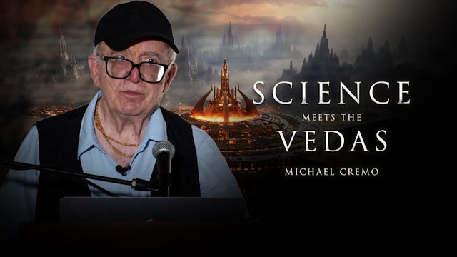 Michael Cremo - Where Science meets the Vedas